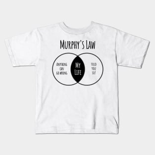 Explanation of Murphy's Law and My Life in a venn diagram Kids T-Shirt